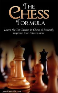 The Chess Formula: Learn the top moves & strategy in chess & instantly improve your chess game, learn how to play chess, chess books, chess strategy, chess ebooks, chess books for beginners, beginner chess books, learn how to play chess, learn chess tactics